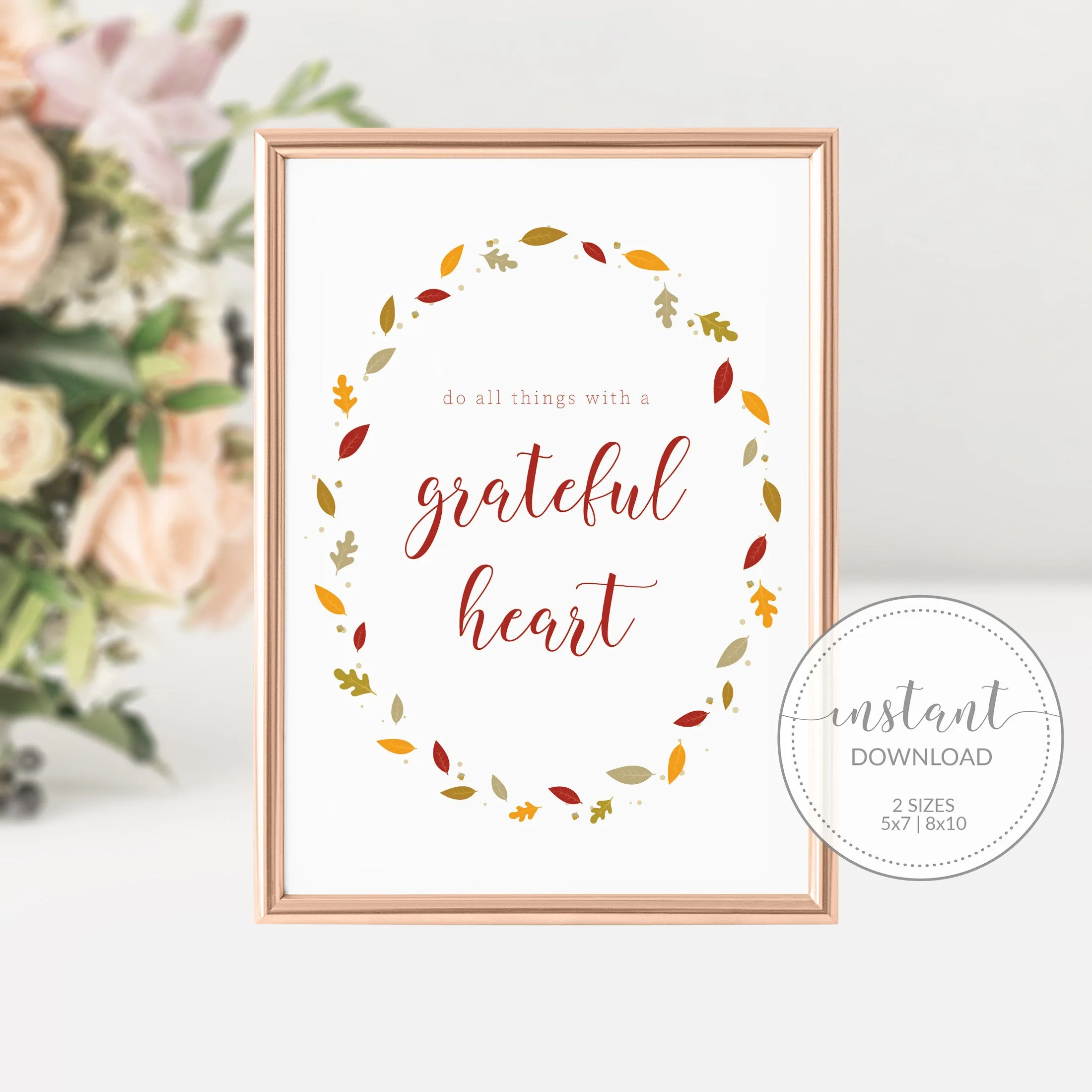 Fall Leaves Do All Things With a Grateful Heart Sign Printable, Thanksgiving Sign, Fall Art,INSTANT DOWNLOAD - FL100